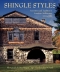 SHINGLE STYLES: Innovation and Tradition in American Architecture